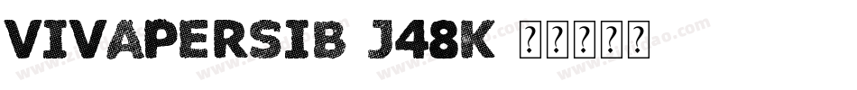 VivaPersib-J48K字体转换