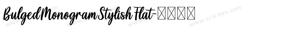BulgedMonogramStylishFlat字体转换