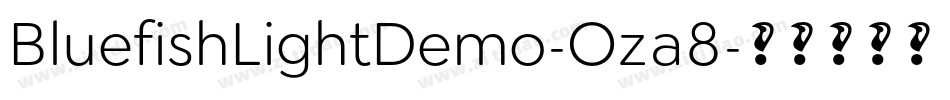 BluefishLightDemo-Oza8字体转换