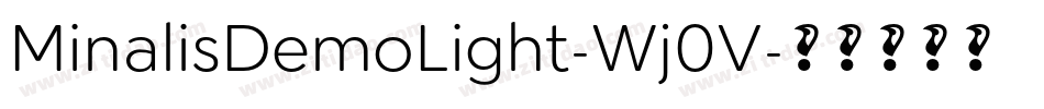 MinalisDemoLight-Wj0V字体转换