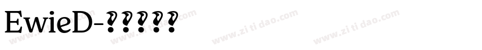 EwieD字体转换