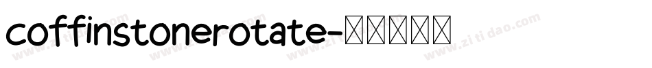 coffinstonerotate字体转换