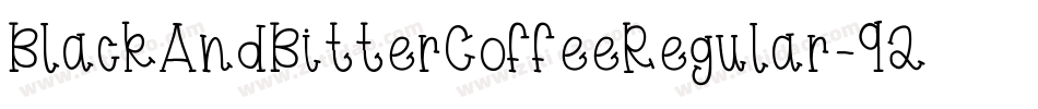BlackAndBitterCoffeeRegular-92Kj字体转换 BlackAndBitterCoffeeRegular-92Kj字体转换