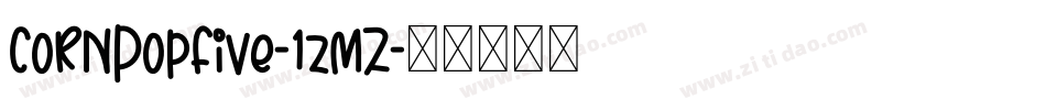 CornPopFive-1zmZ字体转换