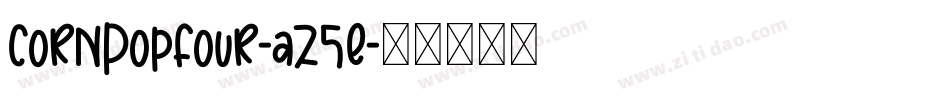 CornPopFour-aZ5E字体转换