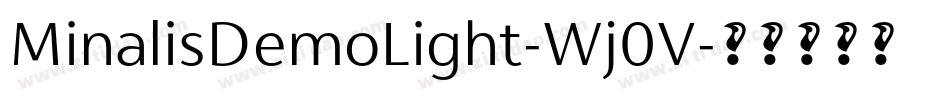 MinalisDemoLight-Wj0V字体转换