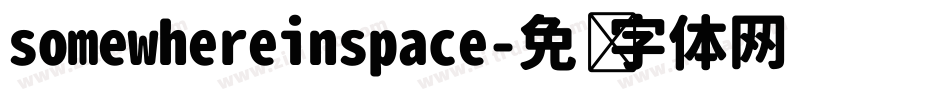 somewhereinspace字体转换