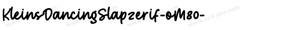 KleinsDancingSlapzerif-oM80字体转换
