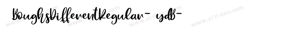 24BoughsDifferentRegular-8ydB字体转换 24BoughsDifferentRegular-8ydB字体转换