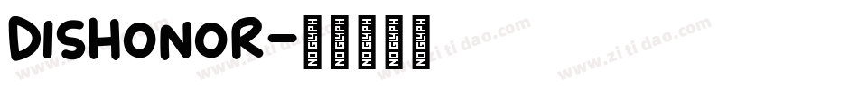 Dishonor字体转换