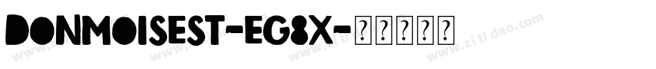DonMoiseSt-eG8x字体转换