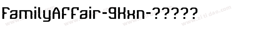 FamilyAffair-9Kxn字体转换