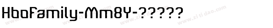 HboFamily-Mm8Y字体转换