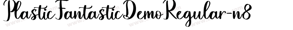 PlasticFantasticDemoRegular-n8VP字体转换