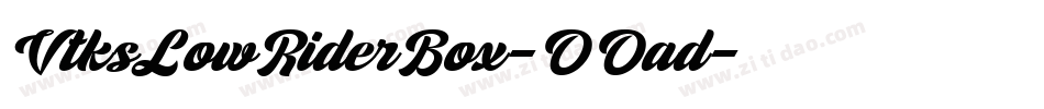 VtksLowRiderBox-OOad字体转换