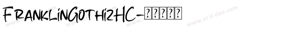 FranklinGothi2HC字体转换