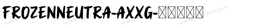 FrozenNeutra-AXXg字体转换