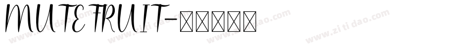 MUTEFRUIT字体转换