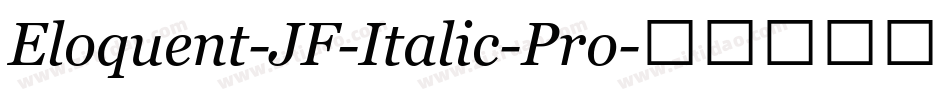 Eloquent-JF-Italic-Pro字体转换