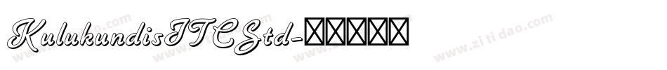 KulukundisITCStd字体转换