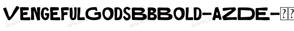 VengefulGodsBbBold-aZDE字体转换