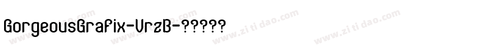 GorgeousGrafix-VrzB字体转换