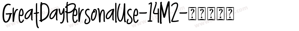 GreatDayPersonalUse-14M2字体转换