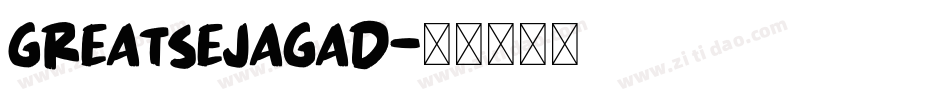 GreatSejagad字体转换