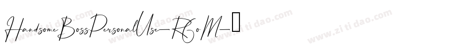 HandsomeBossPersonalUse-R6oM字体转换