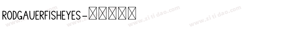 RodgauerFisheyes字体转换