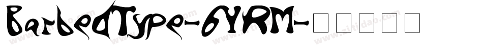 BarbedType-6YRM字体转换