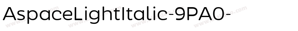 AspaceLightItalic-9PA0字体转换