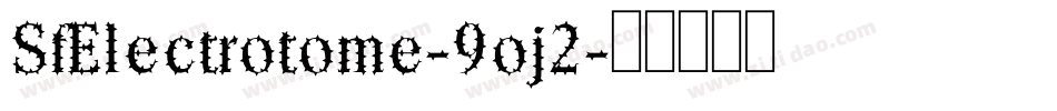 SfElectrotome-9oj2字体转换
