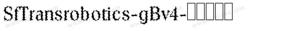 SfTransrobotics-gBv4字体转换