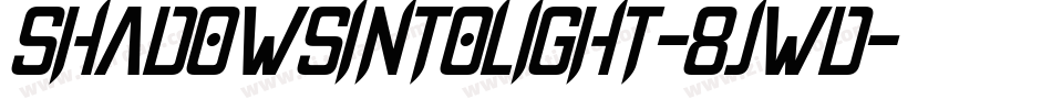ShadowsIntoLight-8JWD字体转换