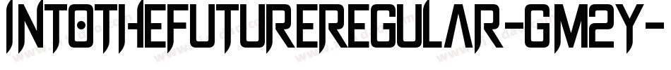 IntoTheFutureRegular-GM2y字体转换 IntoTheFutureRegular-GM2y字体转换