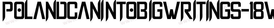 PolandCanIntoBigWritings-18wL字体转换
