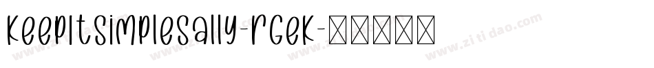 KeepItSimpleSally-rGeK字体转换