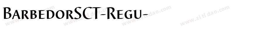 BarbedorSCT-Regu字体转换