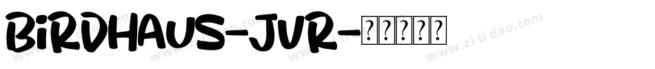 Birdhaus-jVR字体转换