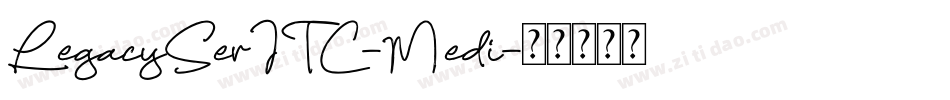 LegacySerITC-Medi字体转换