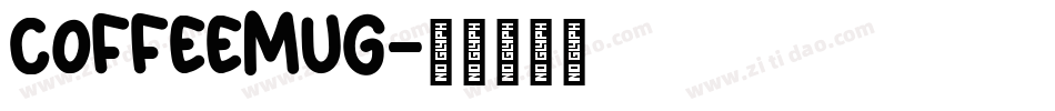 CoffeeMug字体转换