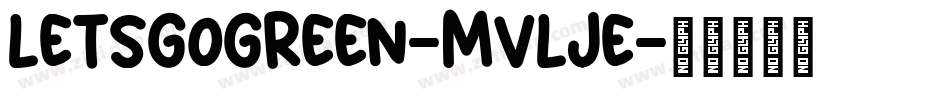 LetsGoGreen-MVLje字体转换
