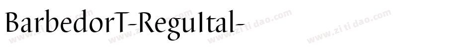 BarbedorT-ReguItal字体转换