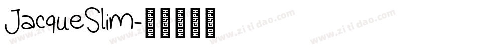 JacqueSlim字体转换