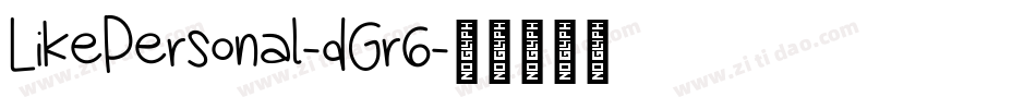 LikePersonal-dGr6字体转换