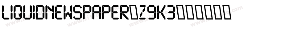 LiquidNewspaper-z9K3字体转换