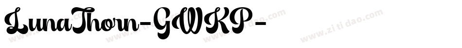 LunaThorn-GWKP字体转换