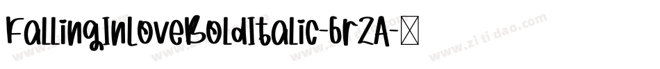 FallingInLoveBoldItalic-6rZA字体转换