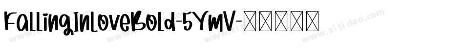 FallingInLoveBold-5YmV字体转换